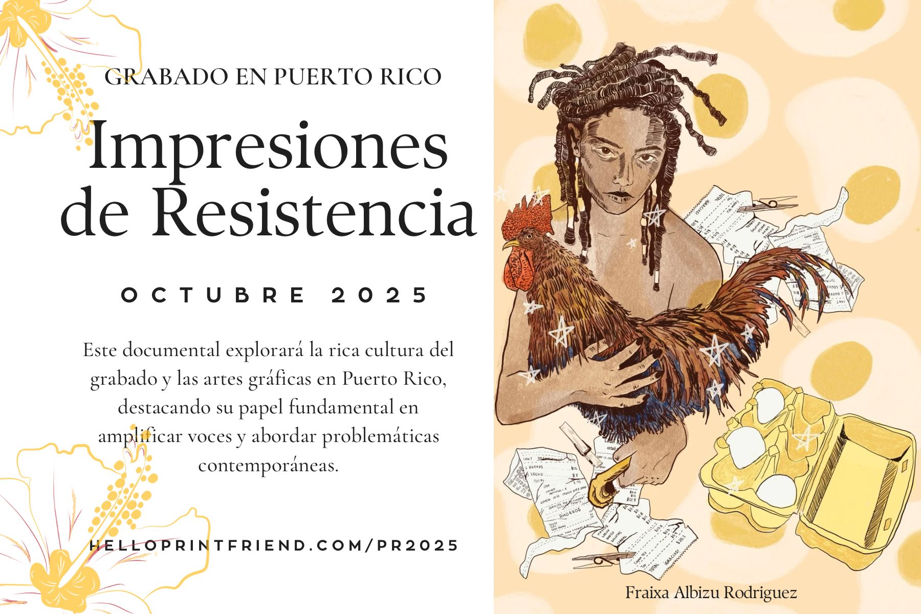 A Spanish language description of the upcoming documentary "Impresiones de Resistencia" about the printmaking culture of Puerto Rico. A print of a woman holding a chicken by artist Fraíxa Albizu Rodriguez is on the right.